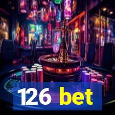 126 bet